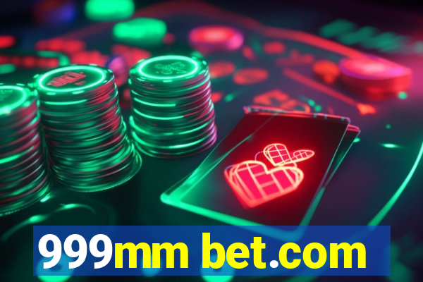 999mm bet.com